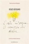 Caterina Arancio Bergamo - Renzo Bergamo, L'arte insegna il coraggio di osare