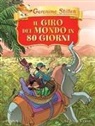 Geronimo Stilton - Il giro del mondo in 80 giorni di Jules Verne