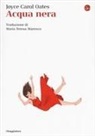 Joyce Carol Oates - Acqua nera