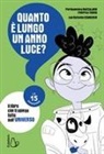 Pierdomenico Baccalario, Federico Taddia - Quanto è lungo un anno luce? Le 15 domande