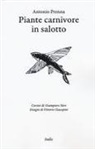 Antonio Prenna - Piante carnivore in salotto