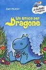 Dav Pilkey - Un amico per Dragone