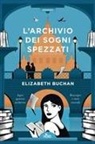 Elizabeth Buchan - L' archivio dei sogni spezzati