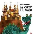 Gek Tessaro - La città e il drago