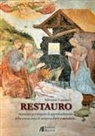 Silvano Lazzeri - Restauro. Momento privilegiato di approfondimento della conoscenza