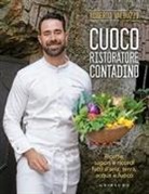 Roberto Valbuzzi - Cuoco, ristoratore, contadino. Ricette, sapori e ricordi fatti d'aria, terra, acqua e fuoco