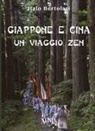 Italo Bertolasi - Giappone e Cina. Un viaggio zen