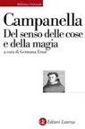 Tommaso Campanella, Germana Ernst - Del senso delle cose e della magia