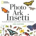 Joel Sartore - Photo ark insetti. Sentinelle del futuro: api, farfalle e altre creature