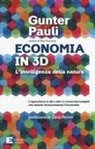 Gunter Pauli - Economia in 3D. L'intelligenza della natura