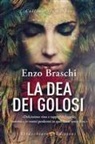 Enzo Braschi - La dea dei golosi