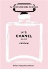 Chiara Pasqualetti Johnson - Chanel n° 5. Il profumo del secolo