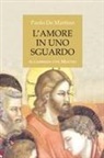 Paolo de Martino - L' amore in uno sguardo. In cammino con Matteo