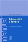 Marco Lai, Anna Trovò - Bilateralità e lavoro