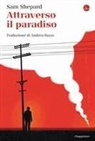 Sam Shepard - Attraverso il paradiso