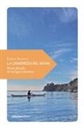 Emilio Rigatti - La leggerezza del kayak. Piccola filosofia del navigare silenzioso
