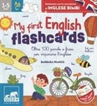 Barbara Franco - My first english flashcards. Oltre 100 parole e frasi per imparare l'inglese