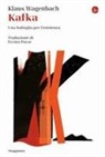 Klaus Wagenbach - Kafka. Una battaglia per l'esistenza