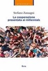 Stefano Zamagni - La cooperazione presentata ai millennials