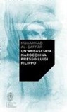 Mu¿ammad Al-¿aff¿r, Gregorio de Paola, Renzo Ragghianti - Un' ambasciata marocchina presso Luigi Filippo