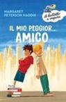 Margaret Peterson Haddix, Simone Massoni - Il mio peggior... amico