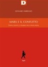 Gennaro Imbriano - Marx e il conflitto. Critica politica e pensiero della rivoluzione