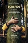 Vittorio Pierobon - Ecosfide. 20 storie di scelte alternative nel rispetto della natura