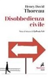 Henry D. Thoreau - Disobbedienza civile