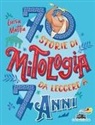 Luisa Mattia, Daniela Dogliani - 70 storie di mitologia da leggere a 7 anni