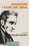 Marcello Veneziani - Manzoni, i fiori del bene