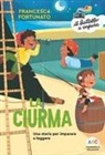 Francesca Fortunato, Alessia Girasole - La ciurma. Una storia per imparare a leggere