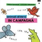 Chiara Carminati, Antonella Abbatiello - Animali diVersi in campagna