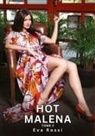 Eva Rossi - Hot Malena. Tome 2