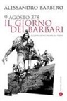Alessandro Barbero, Sergio Toppi - 9 agosto 378. Il giorno dei barbari