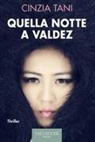 Cinzia Tani - Quella notte a Valdez