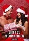 Mia Graf - Liebe zu Weihnachten