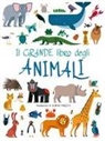Agnese Baruzzi - Il grande libro degli animali