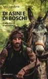 Alfio Scandurra - Di asini e di boschi. Il mio ritorno al selvatico