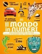 Il mondo in numeri. Dagli animali all'arte, ogni cosa spiegata attraverso cifre, calcoli e statistiche