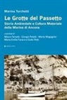 Le grotte del Passetto. Storia ambientale e cultura materiale della Marina di Ancona