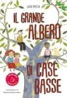 Luisa Mattia, Barbara Nascimbeni - Il grande albero di Case Basse