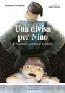 Francesca La Mantia, Matteo Mancini - Una divisa per Nino. Il fascismo narrato ai bambini