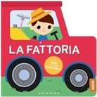 La fattoria. Un libro con 10 finestrelle!