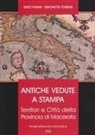 Enzo Fusari, Simonetta Torresi - Antiche vedute a stampa. Territori e città della Provincia di Macerata. Analisi storica e urbanistica