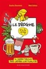 Sacha Dominis, Mel Zohar - Le droghe #telospiego. Il modo facile per capire l'attualità