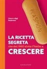 Clara Padovani, Gigi Padovani - Plasmon. La ricetta segreta che dal 1902 aiuta l'Italia a crescere