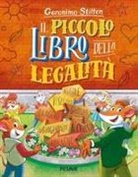 Geronimo Stilton, Carolina Livio, Danilo Loizedda - Il piccolo libro della legalità