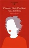 Chandra Livia Candiani - Vista dalla luna