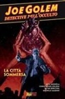 Christopher Golden, Mike Mignola, Peter Bergting - La città sommersa