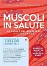 Silvia Di Maio, Federico Mereta - Muscoli in salute. La chiave del benessere e tutte le età